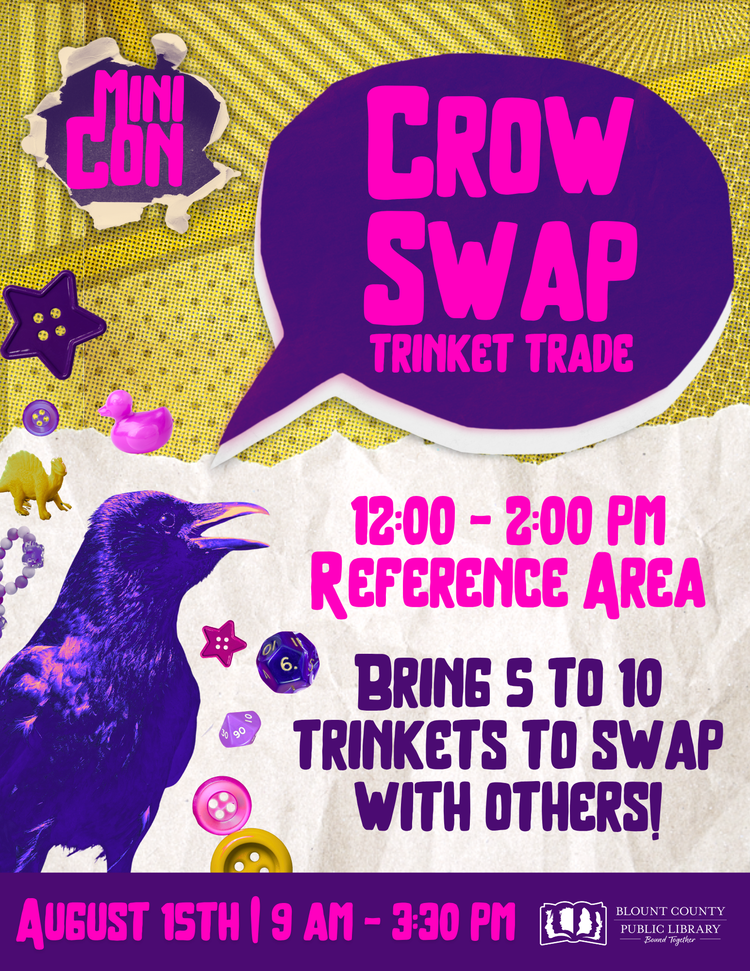 Mini Con 2026, Crow Swap-Trinket Trade, Aug. 15th, 12 PM - 2 PM, Reference Area.